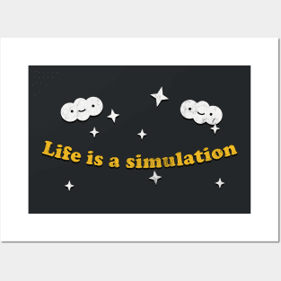 Life Is A Simulation  / Faded-Style Nihilist Design Posters and Art